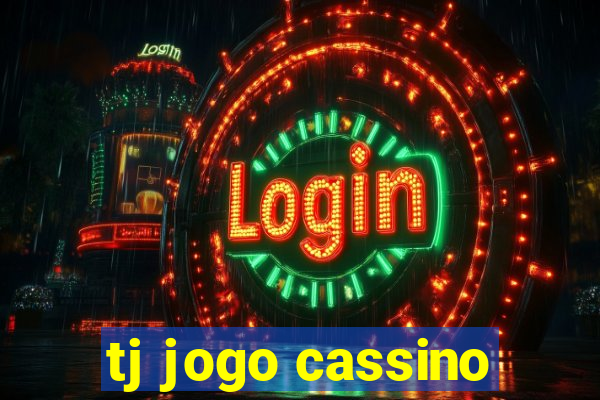 tj jogo cassino